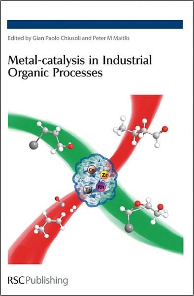 Cover for Royal Society of Chemistry · Metal-catalysis in Industrial Organic Processes (Paperback Bog) (2008)