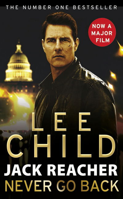 Cover for Lee Child · Never Go Back (Film Tie-In) (Paperback Book) (2016)