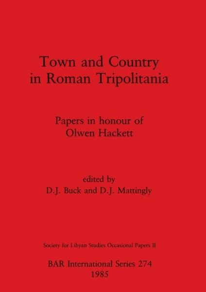 Cover for D J Buck · Town and Country in Roman Tripolitania (Pocketbok) (1985)