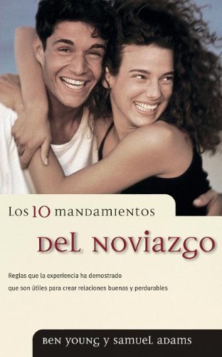 Cover for Ben Young · Los 10 Mandamientos Del Noviazgo (Paperback Bog) [Spanish edition] (1999)