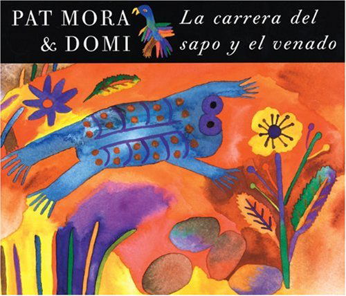 Cover for Pat Mora · La carrera del sapo y el venado (Taschenbuch) (2005)