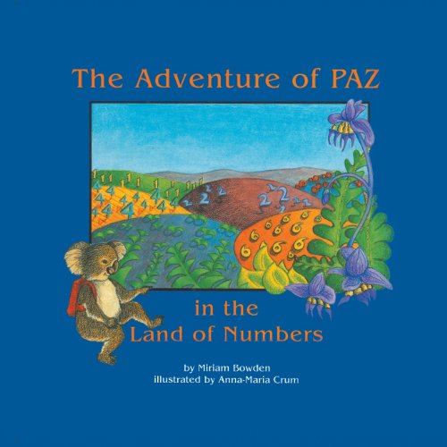 The Adventure of Paz in the Land of Numbers - Miriam Bowden - Books - Green Dragon Publishing Group - 9780893341503 - February 1, 1992