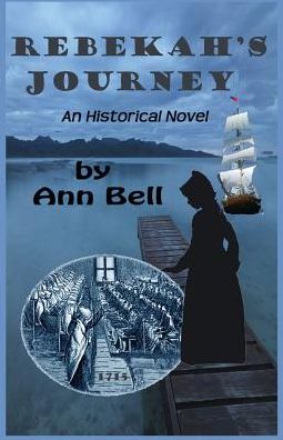 Cover for Ann Bell · Rebekah's Journey: An Historical Novel (Paperback Book) (2014)