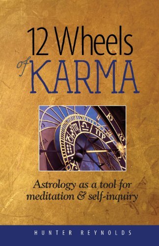 Cover for Hunter Reynolds · 12 Wheels of Karma: Astrology As a Tool for Meditation and Self-inquiry (Paperback Bog) (2013)