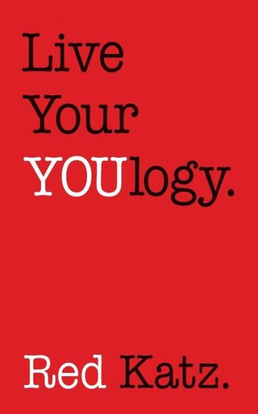 Cover for Red Katz · Live Your Youlogy (Paperback Book) (2014)