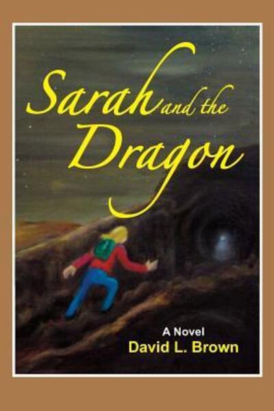 Cover for David L. Brown · Sarah and the Dragon (Paperback Book) (2015)