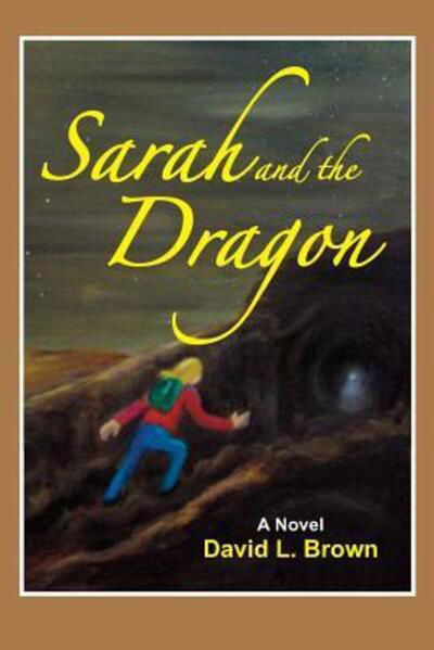Cover for David L. Brown · Sarah and the Dragon (Paperback Bog) (2015)