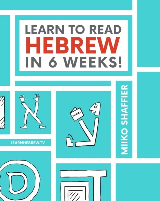 Cover for Miiko Shaffier · Learn to Read Hebrew in 6 Weeks (Paperback Book) (2016)