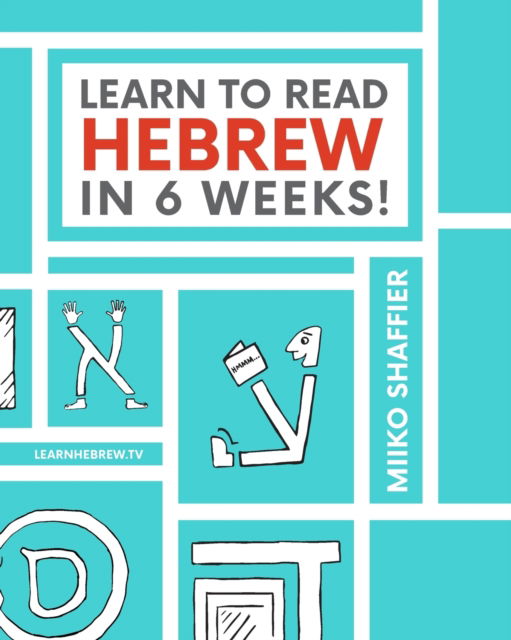 Cover for Miiko Shaffier · Learn to Read Hebrew in 6 Weeks (Paperback Book) (2016)