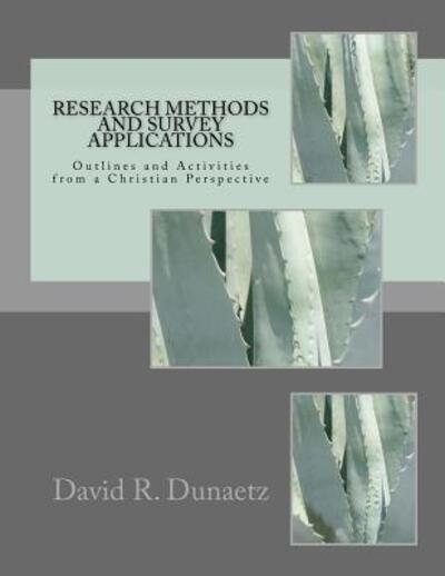 Cover for David R Dunaetz · Research Methods and Survey Applications (Paperback Book) (2017)