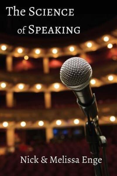 Cover for Nick Enge · The Science of Speaking (Paperback Book) (2018)