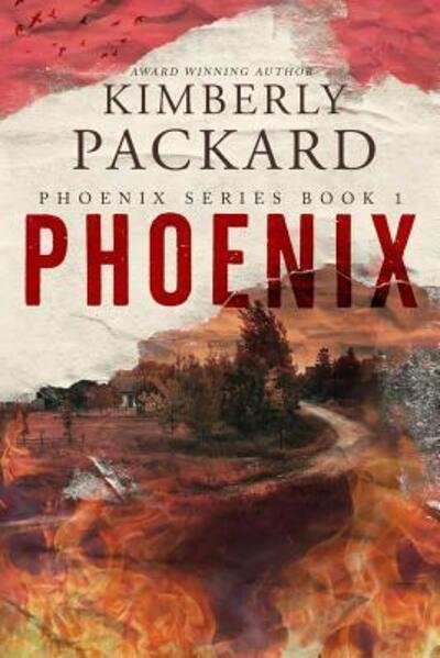 Cover for Kimberly Packard · Phoenix (Taschenbuch) (2018)