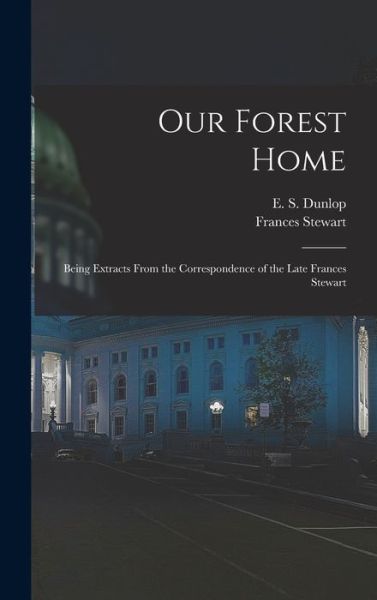 Cover for Frances Stewart · Our Forest Home (Buch) (2022)