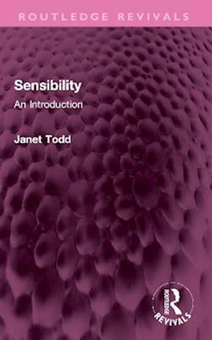 Cover for Janet Todd · Sensibility: An Introduction - Routledge Revivals (Paperback Bog) (2025)