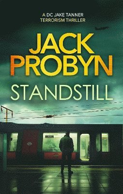 Cover for Jack Probyn · Standstill: A pulsating British terror thriller (Paperback Book) (2025)