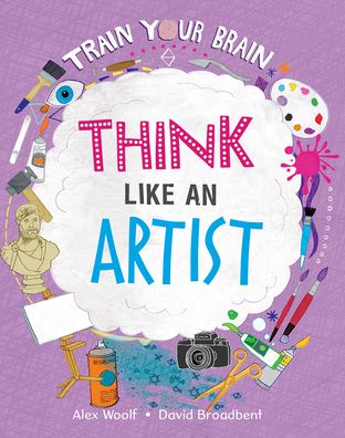 Cover for Alex Woolf · Think Like an Artist (Hardcover Book) (2022)