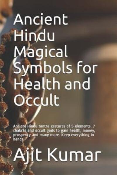 Cover for Ajit Kumar · Ancient Hindu Magical Symbols for Health and Occult (Bok) (2019)