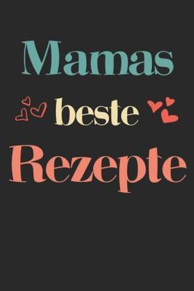 Cover for Liddelbooks Rezepte &amp; Kochen · Mamas beste Rezepte (Paperback Bog) (2019)