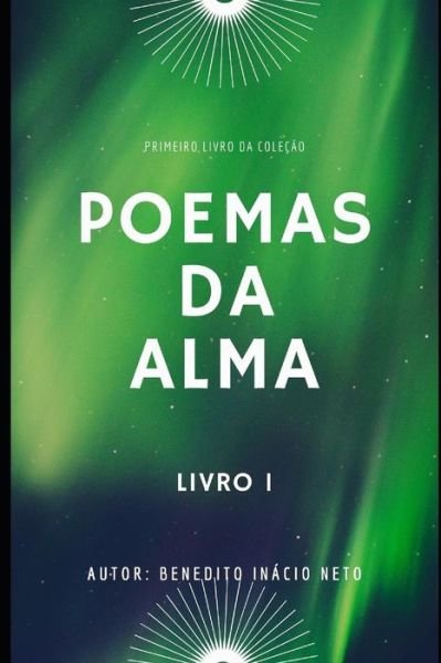 Cover for Benedito Inacio Neto · Poemas Da Alma (Pocketbok) (2019)