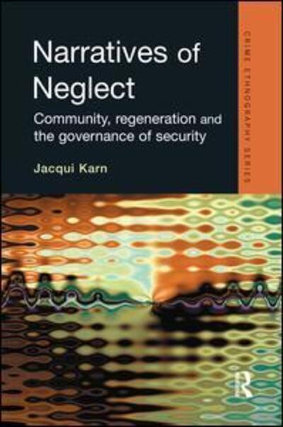 Cover for Jacqui Karn · Narratives of Neglect - Routledge Advances in Ethnography (Paperback Book) (2015)