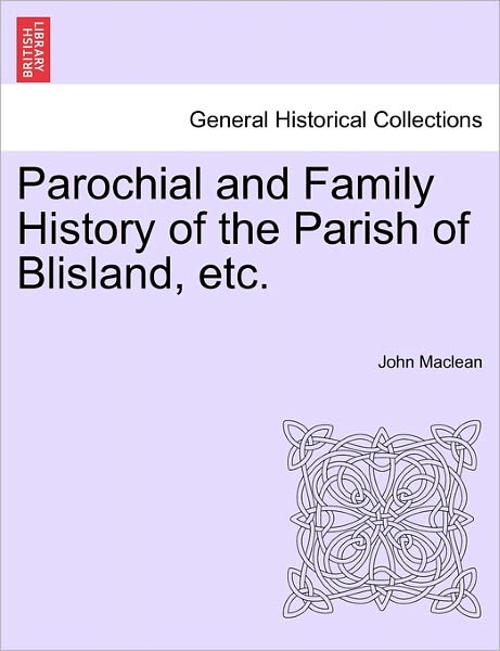 Cover for John Maclean · Parochial and Family History of the Parish of Blisland, Etc. (Pocketbok) (2011)