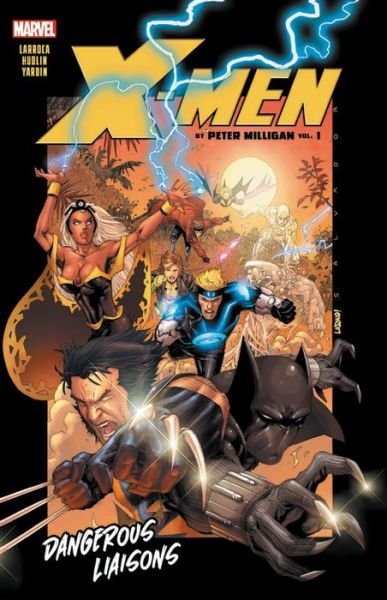 X-men By Peter Milligan Vol. 1: Dangerous Liaisons - Peter Milligan - Bøger - Marvel Comics - 9781302916503 - 16. april 2019