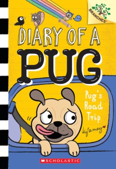 Cover for Kyla May · Pug's Road Trip: A Branches Book (Diary of a Pug #7) (Pocketbok) (2022)