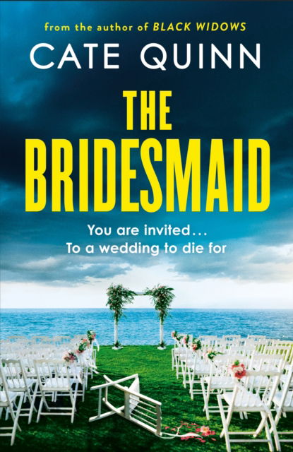 Cover for Cate Quinn · The Bridesmaid (Hardcover Book) (2025)