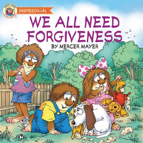 Cover for Mercer Mayer · We All Need Forgiveness (Board book) [Brdbk edition] (2014)