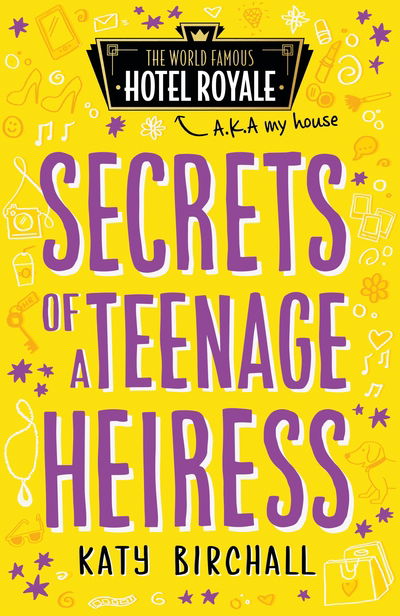 Cover for Birchall · Secrets of a Teenage Heiress (Book) (2019)