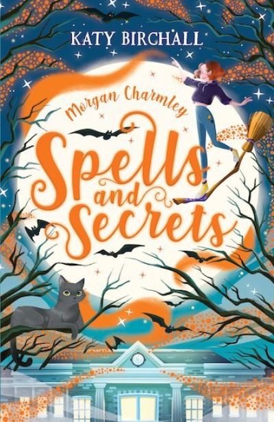 Cover for Katy Birchall · Morgan Charmley: Spells and Secrets (Paperback Book) (2020)