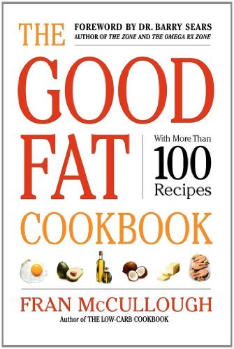 Cover for Fran Mccullough · The Good Fat Cookbook (Pocketbok) (2007)