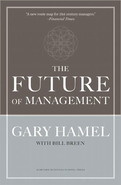 Cover for Gary Hamel · The Future of Management (Innbunden bok) (2007)