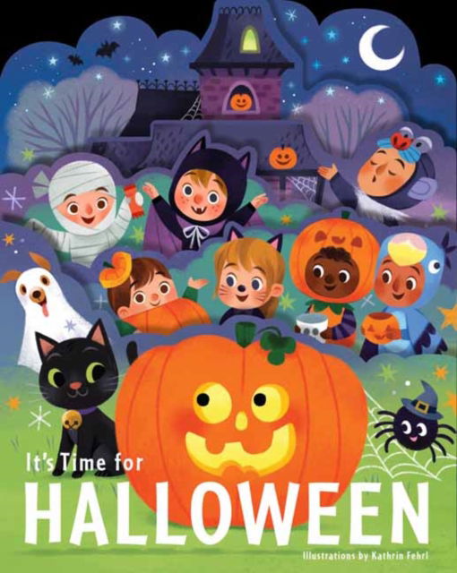 It's Time for Halloween - Kathrin Fehrl - Books - Gibbs M. Smith Inc - 9781423668503 - July 8, 2025