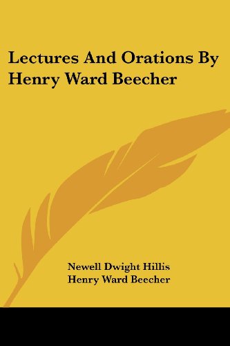 Cover for Henry Ward Beecher · Lectures and Orations by Henry Ward Beecher (Paperback Book) (2006)