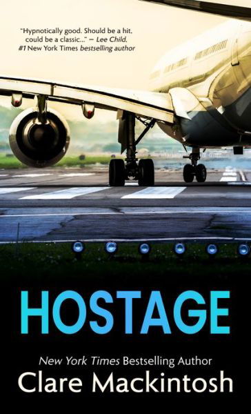 Cover for Clare Mackintosh · Hostage (Hardcover Book) (2021)