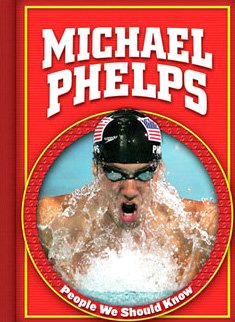 Cover for Mike Kennedy · Michael Phelps (People We Should Know) (Hardcover Book) (2009)