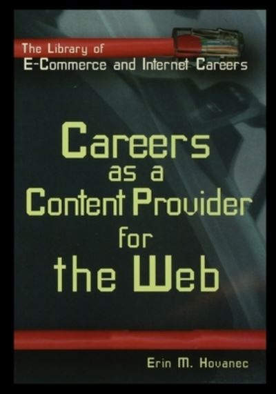 Cover for Erin Hovanec · Careers as a Content Provider for the Web (Paperback Book) (2001)