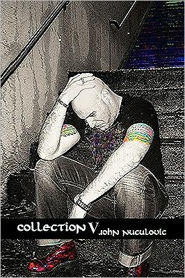 Cover for John Nuculovic · Collection V (Paperback Book) (2009)