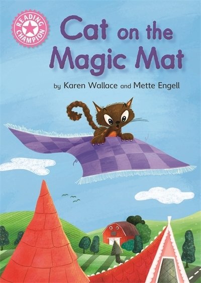 Cover for Karen Wallace · Reading Champion: Cat on the Magic Mat: Pink 1B - Reading Champion (Gebundenes Buch) (2019)