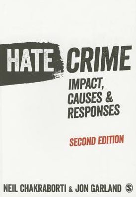 Cover for Neil Chakraborti · Hate Crime: Impact, Causes and Responses (Hardcover Book) [2 Revised edition] (2015)