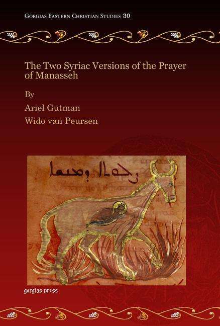 Cover for Ariel Gutman · The Two Syriac Versions of the Prayer of Manasseh - Gorgias Eastern Christian Studies (Hardcover Book) (2011)