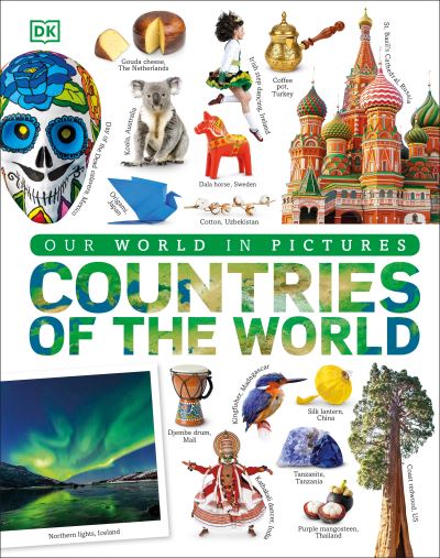 Cover for Dk · Countries of the World: Our World in Pictures (Hardcover Book) (2020)