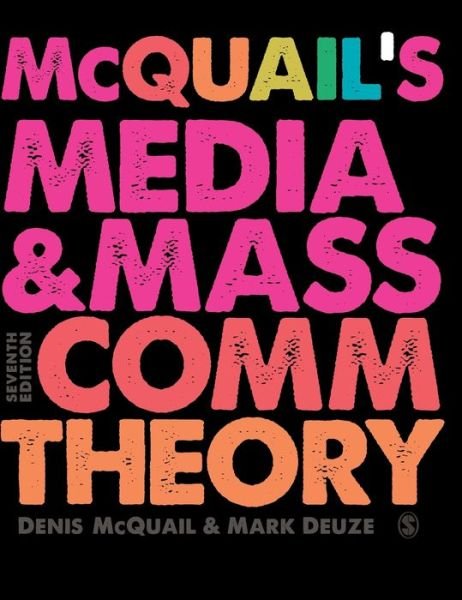 Cover for McQuail, Denis, MA, PhD, DipPSA, · McQuail’s Media and Mass Communication Theory (Gebundenes Buch) [7 Revised edition] (2020)