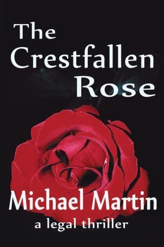 Cover for Michael Martin · The Crestfallen Rose (Paperback Bog) (2012)