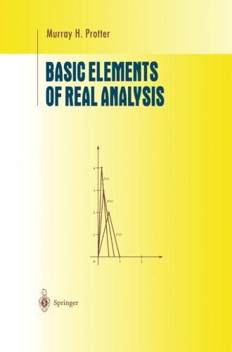 Cover for Murray H. Protter · Basic Elements of Real Analysis - Undergraduate Texts in Mathematics (Paperback Book) [Softcover Reprint of the Original 1st Ed. 1998 edition] (2013)