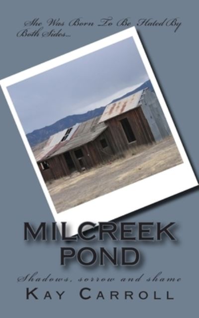 Cover for Kay Carroll · Milcreek Pond (Paperback Book) (2012)