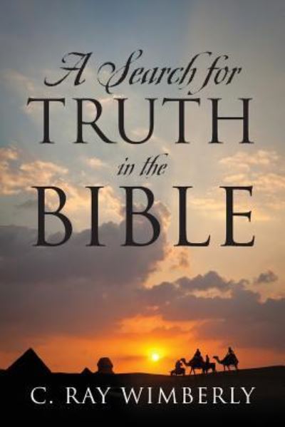 Cover for C Ray Wimberly · A Search for Truth in the Bible (Paperback Book) (2017)