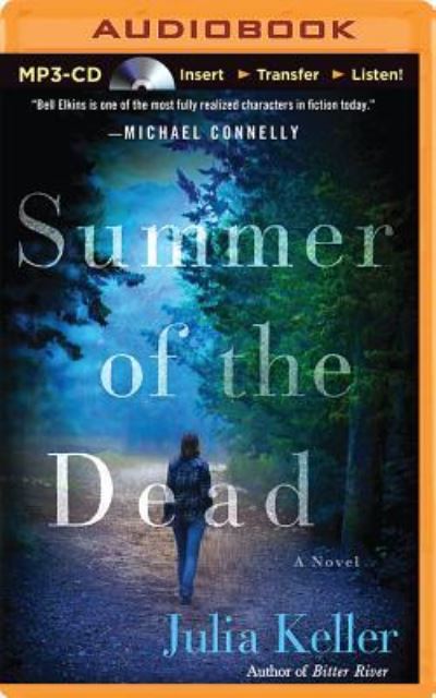 Summer of the Dead - Julia Keller - Audio Book - Brilliance Audio - 9781480577503 - July 28, 2015