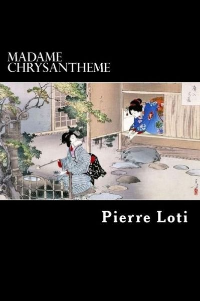 Cover for Pierre Loti · Madame Chrysantheme (Taschenbuch) (2012)